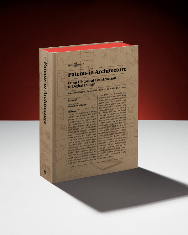 Patents in Architecture<br><small>From Historical Construction to Digital Design</small>